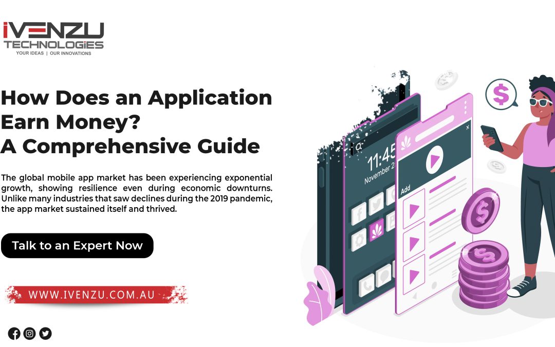 How Does an Application Earn Money? A Comprehensive Guide