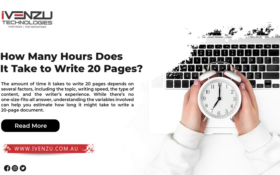 How Many Hours Does It Take to Write 20 Pages?