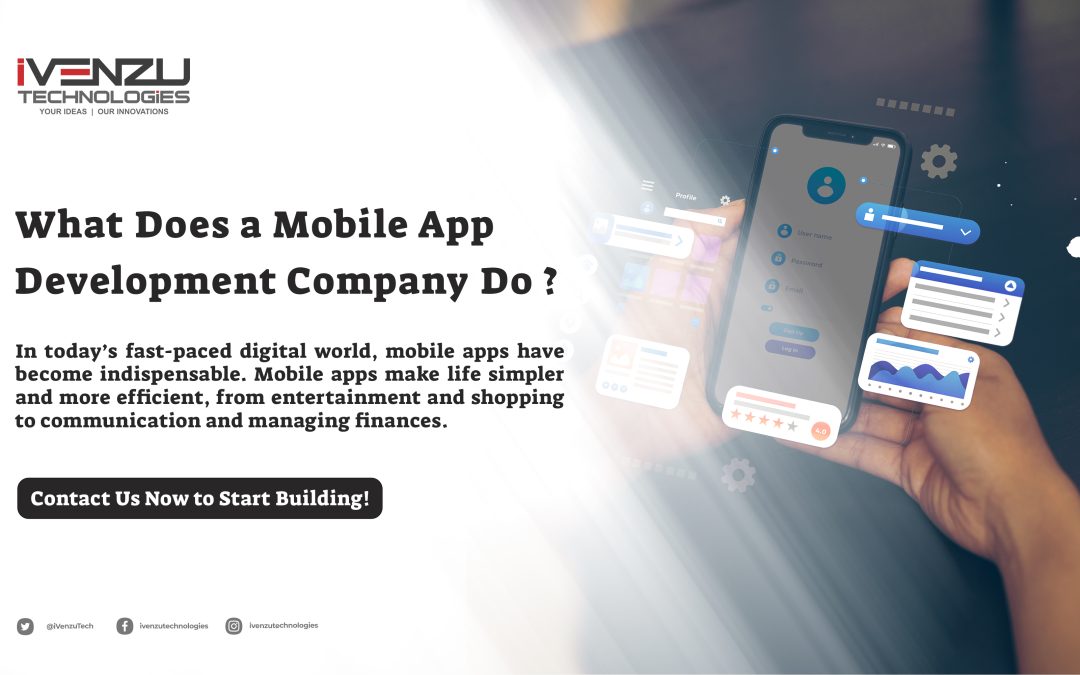 What Does a Mobile App Development Company Do?